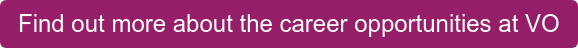 Find out more about the career opportunities at VO